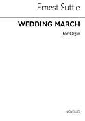 Ernest Suttle: Wedding March For Organ