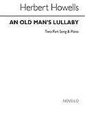 H An Old Man's Lullaby 2 Part And Piano