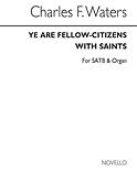 Ye Are Fellow Citizens for SATB Chorus