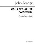 Consider All Ye Passers By