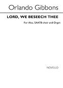 Lord We Beseech Thee