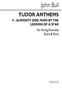Almighty God Who By The Leading Of A Star(String Ensemble (Tudor Anthems))