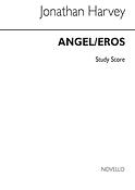 Jonathan Harvey: Angel/Eros (Study Score)