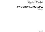 Two Choral Preludes For Organ