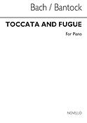 Toccata And Fugue In D Minor (Arranged G Bantock)