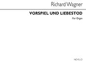 Vorspiel And Liebestod From Tristan And Isolde