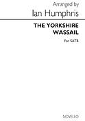 The Yorkshire Wassail Satb (Arranged By Humphris)
