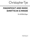 Tye Magnificat/Nunc Dimittis In G Min Satb/Org((Transposed Into A Min))