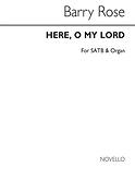 Here O My Lord (SATB/Organ)