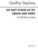 Do Not Stand At My Grave And Weep