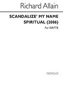 Scandalize' My Name