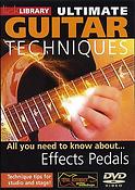 Ultimate Guitar Techniques - Effects Pedals