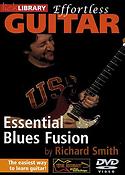 Effortless Guitar - Essential Blues Fusion