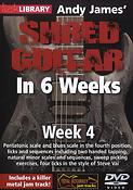 Andy James' Shred Guitar In 6 Weeks - Week 4