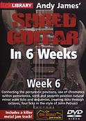 Andy James' Shred Guitar In 6 Weeks - Week 6
