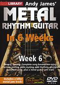 Andy James' Metal Rhythm Guitar In 6 Weeks - Wk 6