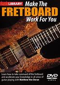 Make The Fretboard Work For You