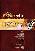 El Gran Maestro Solano: Volume 1