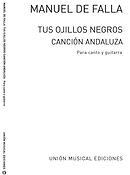 Manuel De Falla: Tus Ojillos Negros