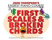 First Easiest Scales & Broken Chords(John Thompson's Easiest Piano Course)