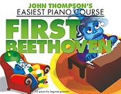 Thompsons Easiest Piano Course: First Beethoven