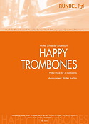 Walter Schneider: Happy Trombones (Harmonie)