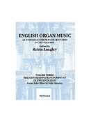 English Organ Music Volume Three: The John Reading Manuscripts At Dulwich College