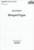 John Rutter: Banquet Fugue