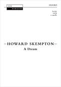 Bob Chilcott: Howard Skempton: A Dream (SATB)