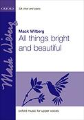 Wilberg: All things bright and beautiful (Vocal Score)