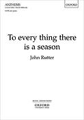 John Rutter: To Every Thing There Is A Season