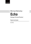 Michael Berkeley: Echo Homage A Francis Poulenc