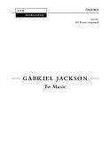 Gabriel Jackson: To Music