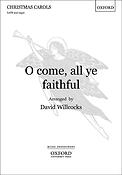 David Willcocks: O Come, All Ye Faithul