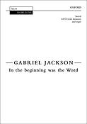 Gabriel Jackson: In the beginning was the Word