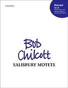 Bob Chilcott: Salisbury Motets