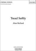 Alan Bullard: Tread Softly