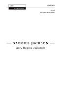 Gabriel Jackson: Ave, Regina Caelorum