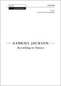 Gabriel Jackson: According to Seneca
