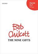 Bob Chilcott: The Nine Gifts