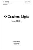 Helmut Helvey: O Gracious Light