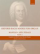 Oxford Bach Books for Organ: Manuals and Pedals