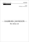 Gabriel Jackson: Ite Missa Est