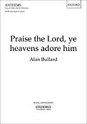 Alan Bullard: Praise the Lord, ye heavens adore him