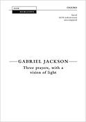 Gabriel Jackson: Three Prayers, with a vision of light