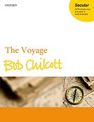 Bob Chilcott: The Voyage