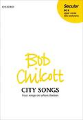 Bob Chilcott: City Songs