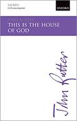 John Rutter: This is the house of God (SATB)
