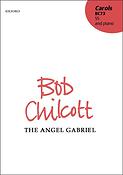 Bob Chilcott: The angel Gabriel (SS)