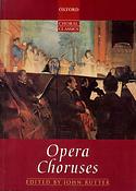 Opera Choruses (Oxford Choral Classics)